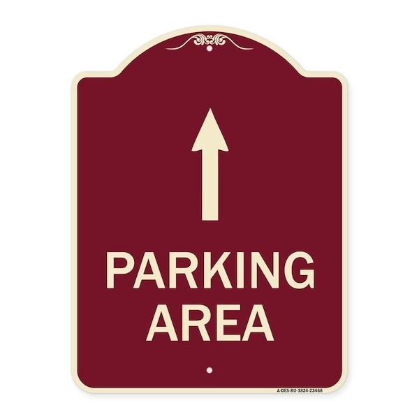 Signmission Parking Area with Ahead Arrow Heavy-Gauge Aluminum Architectural Sign, 24" x 18", BU-1824-23468 A-DES-BU-1824-23468 - main